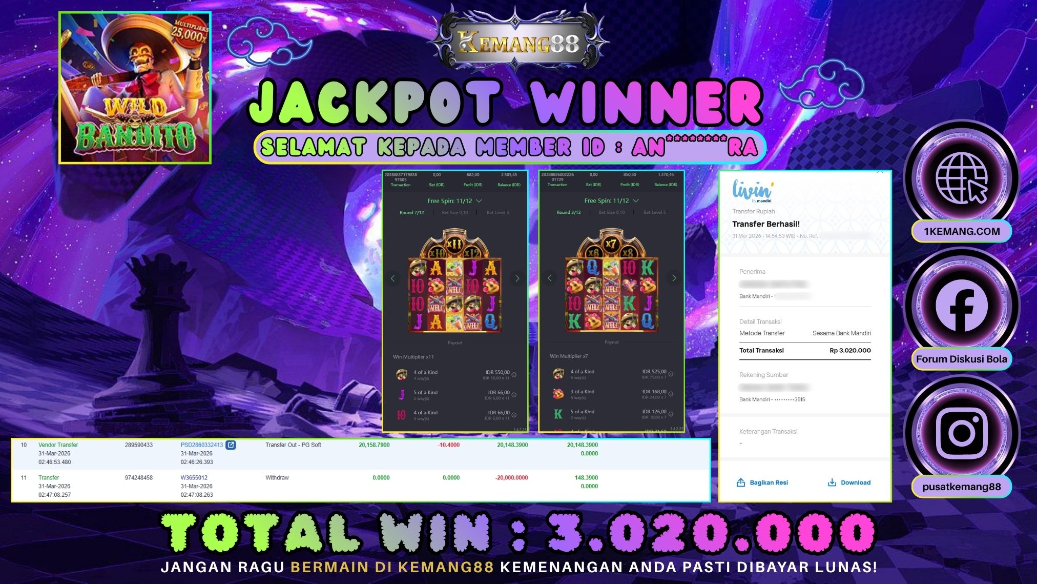 KEMANG88 [31 Maret 2026] : JACKPOT SLOT : WILD BANDITO [PG] Rp. 3.020.000.,- LUNAS